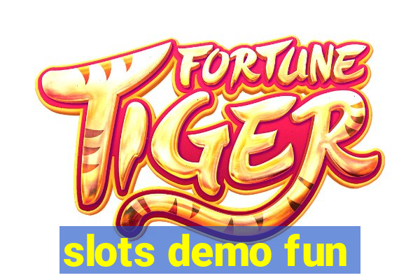 slots demo fun